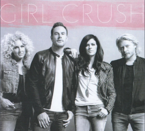 Girl Crush Little Big Town演唱歌曲 头条百科