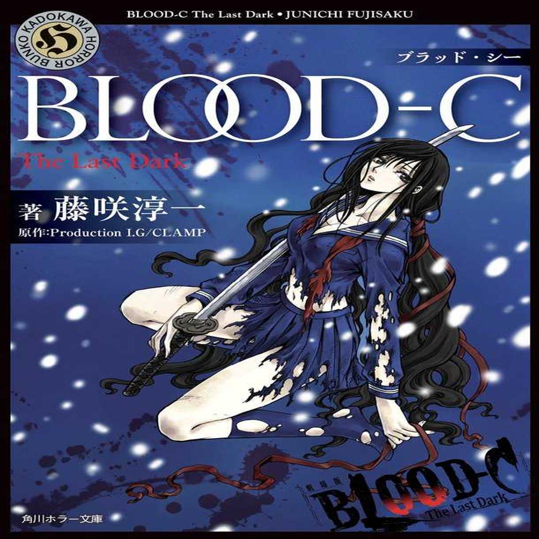 Blood C The Last Dark 头条百科